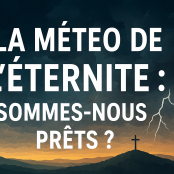 La météo de l’éternité : Sommes-nous prêts ?